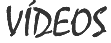 vídeos